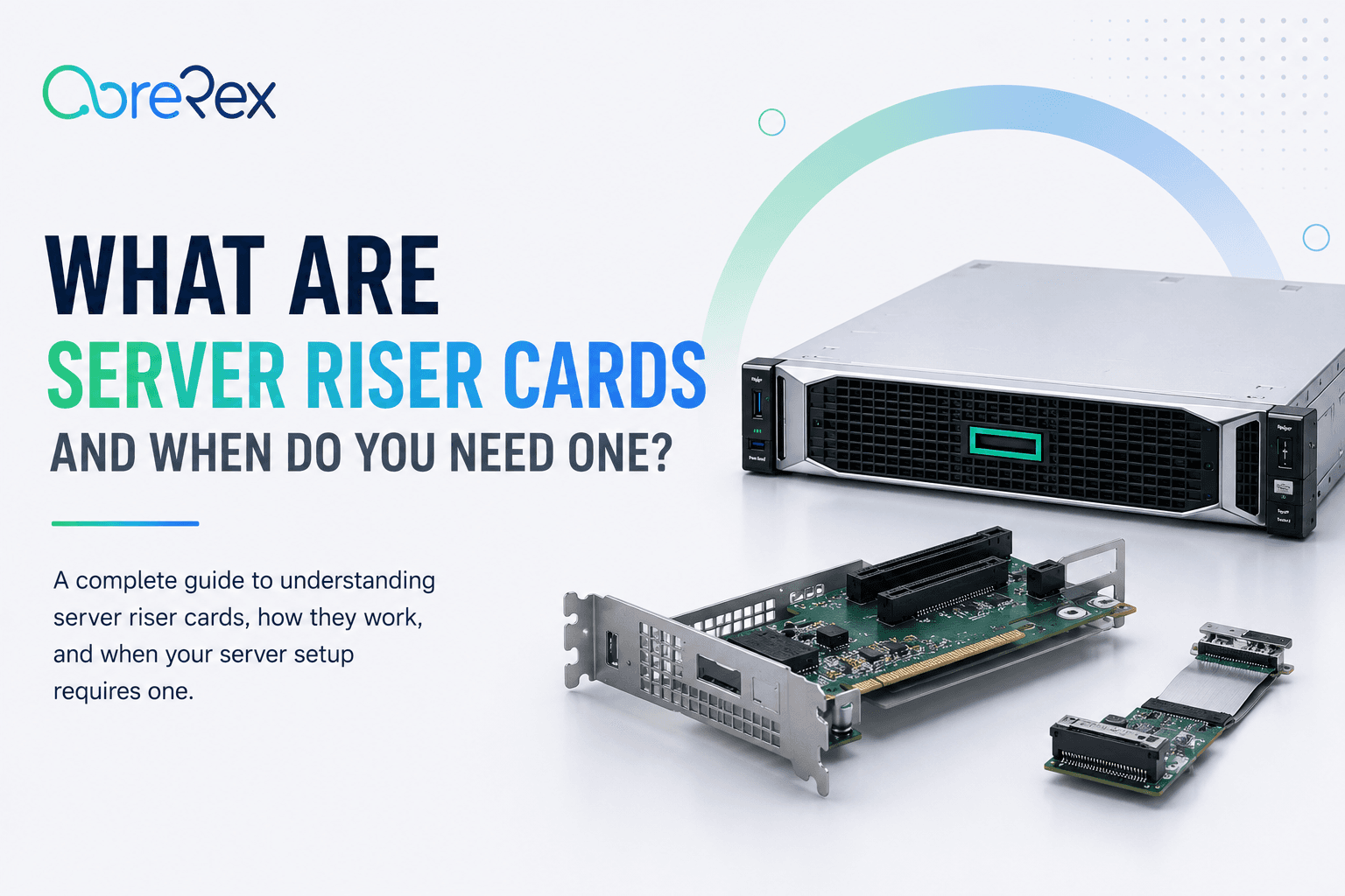 What Are Server Riser Cards and When Do You Need One?